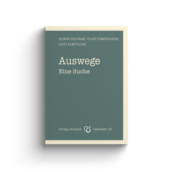 Auswege. Eine Suche